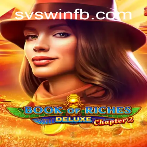 Introdução ao Jogo BookofRichesDeluxeChapter2 e sua Conexão com svswin com
